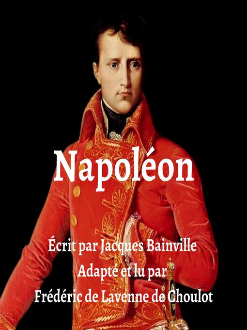 Title details for Napoléon by Jacques Bainville - Available